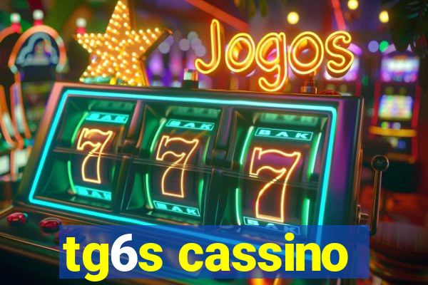 tg6s cassino